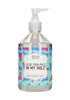 Anal Lube – SLIDE YOUR POLE IN MY HOLE – 500 Ml